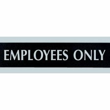 Headline Century Signs, Employees Only