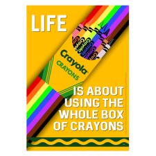 Crayola Poster, Use the Whole Box of Crayons